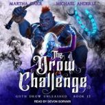 The Drow Challenge, Michael Anderle