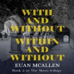 With and Without, Within and Without ..., Euan McAllen