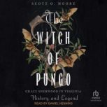 The Witch of Pungo, Scott O. Moore