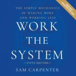Work the System 5th edition, Sam Carpenter
