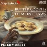 Butter Cookies And Demon Claws Drama..., Peter V. Brett