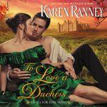 To Love a Duchess An All for Love Novel, Karen Ranney