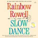 Slow Dance, Rainbow Rowell