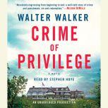 Crime of Privilege, Walter Walker