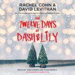 The Twelve Days of Dash & Lily, Rachel Cohn
