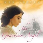 The Guardian Angel, Kay Seeley