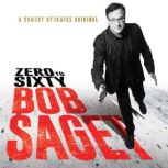 Zero to Sixty, Bob Saget