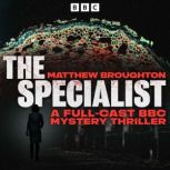 The Specialist, Matthew Broughton