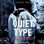 The Quiet Type, Summer Prescott