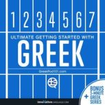 Learn Greek - Ultimate Getting Started with Greek, Innovative Language Learning