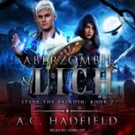 Aberzombie  Lich, A.C. Hadfield