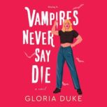 Vampires Never Say Die, Gloria Duke