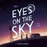 Eyes on the Sky, J. Kasper Kramer