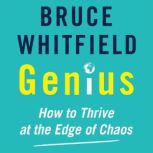 Genius, Bruce Whitfield