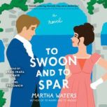 To Swoon and to Spar, Martha Waters