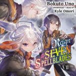 Reign of the Seven Spellblades, Vol. ..., Bokuto Uno