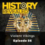History Revealed Violent Vikings, Janina Ramirez