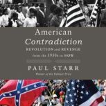 American Contradiction, Paul Starr