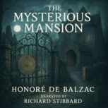 The Mysterious Mansion, Honore De Balzac
