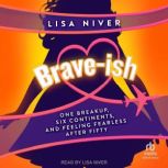 Braveish, Lisa Niver