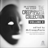 The Creepypasta Collection, Volume 2, MrCreepyPasta