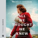 All We Thought We Knew, Michelle Shocklee