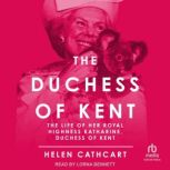 The Duchess of Kent, Helen Cathcart