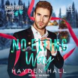 No Elfing Way, Hayden Hall