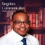 Kingdom Communication, David E. Pritchett III