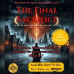 The Final Sacrifice, Deb bairagy