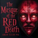 The Masque of The Red Death, Edgar Allan Poe