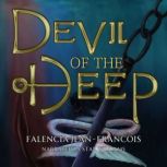 Devil of the Deep, Falencia JeanFrancois