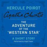 The Adventure of the Western Star, Agatha Christie