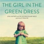 The Girl in the Green Dress, Jeni Haynes