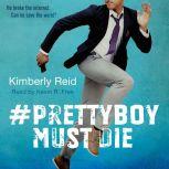 Prettyboy Must Die, Kimberly Reid