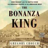 The Bonanza King, Gregory Crouch