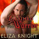 Claimed by the Warrior, Eliza Knight
