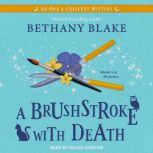 A Brushstroke With Death, Bethany Blake