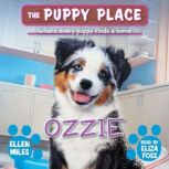 Ozzie The Puppy Place 70, Ellen Miles