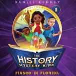Fiasco in Florida, Daniel Kenney