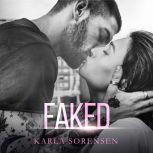 Faked A bad boy sports romance, Karla Sorensen