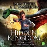 Hidden Kingdom, Jada Fisher