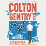 Colton Gentrys Third Act, Jeff Zentner