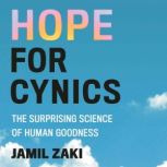Hope for Cynics, Jamil Zaki