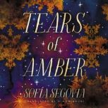 Tears of Amber, Sofia Segovia