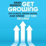 Get Growing, Dean Seddon