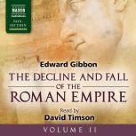 The Decline and Fall of the Roman Empire, Volume II, Edward Gibbon