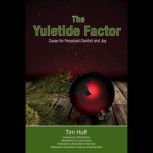 The Yuletide Factor, Tim Huff