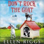 Dont Rock the Goat, Ellen Riggs