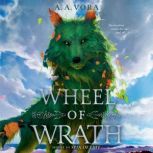 Wheel of Wrath, A. A. Vora